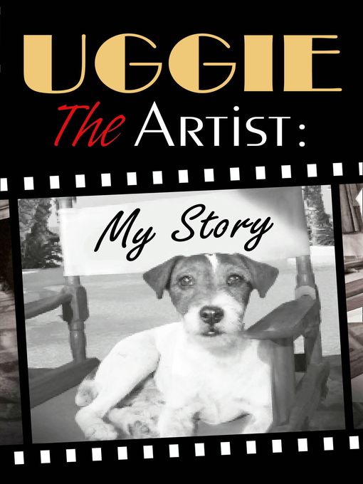 Title details for Uggie, the Artist by Uggie - Available